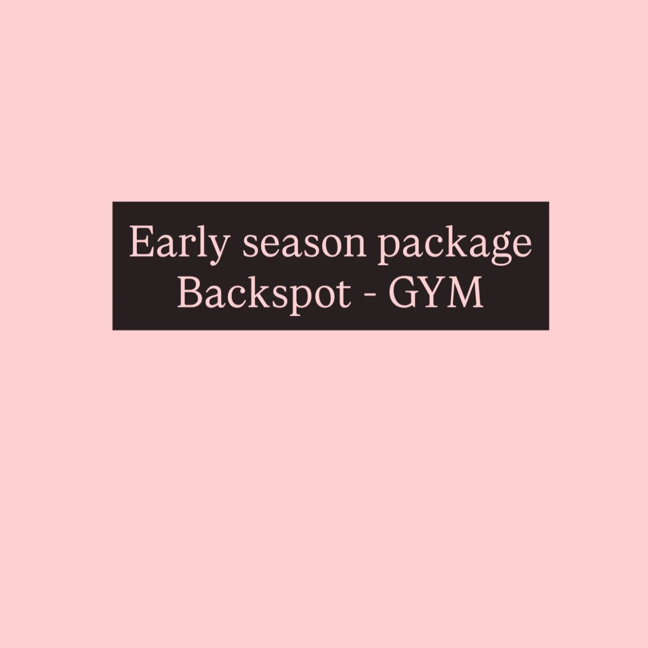 Backspot 8 week Early season (GYM)