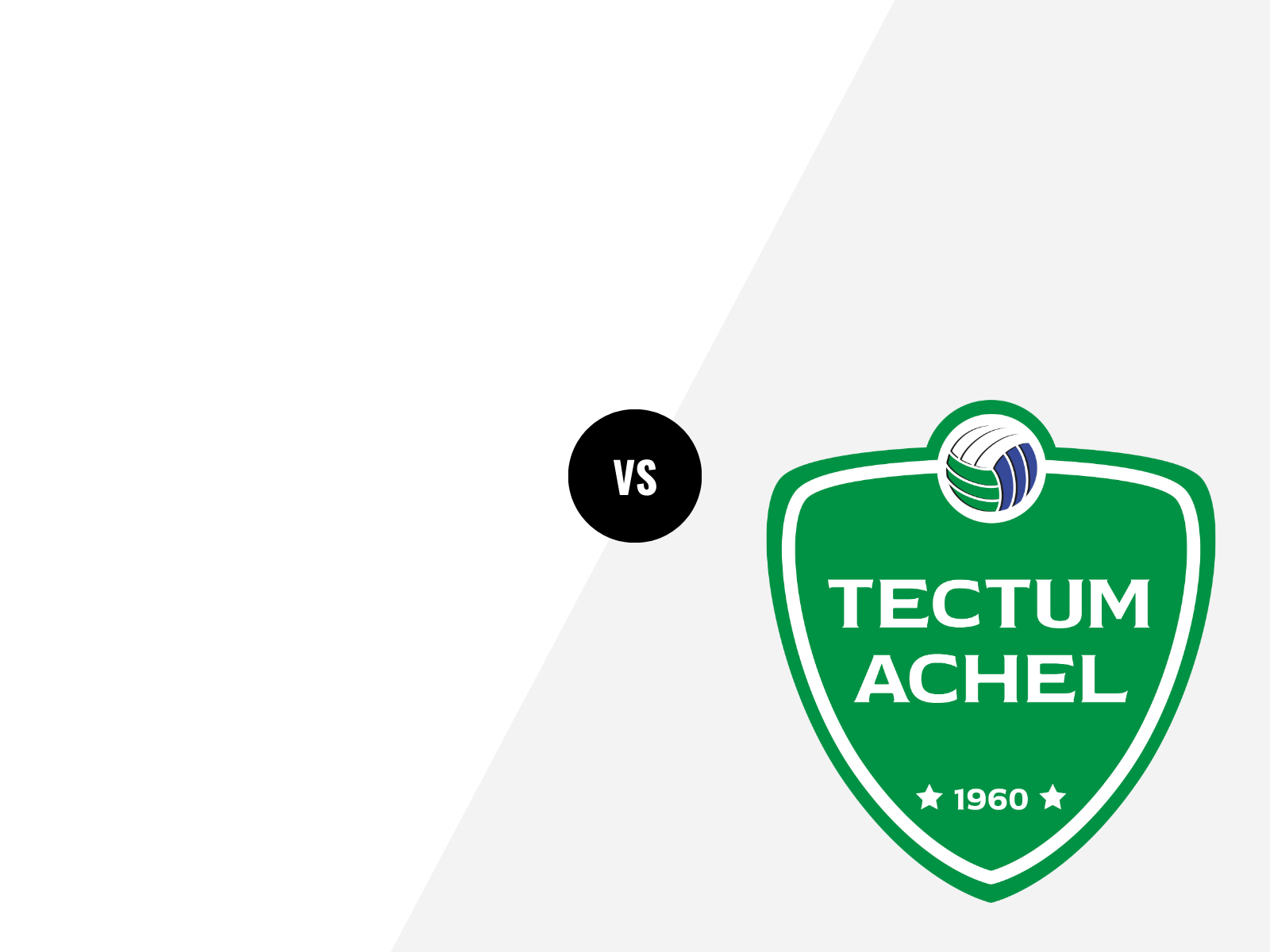 Tegenstander wordt later bekend gemaakt - Tectum Achel A