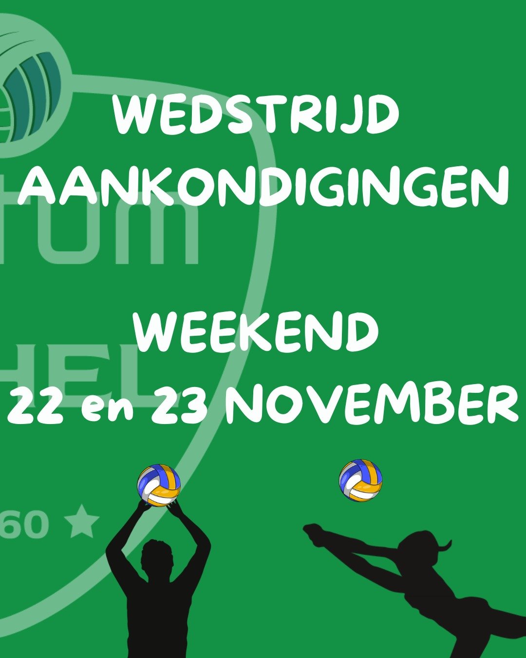 Wedstrijden 22 &amp; 23 november 

Veel succes aan alle ploegen! Zet 'm op! 💚🏐