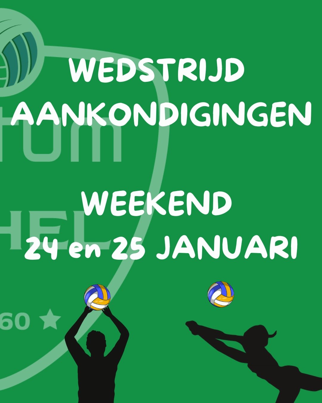 Weekend 24 &amp; 25 januari 

Dit weekend wordt er weer voor de beker gespeeld door de U11 Meisjes 3-3 en de Heren B, &eacute;n competitiewedstrijden voor onze andere teams. Veel succes aan alle ploegen! 💚