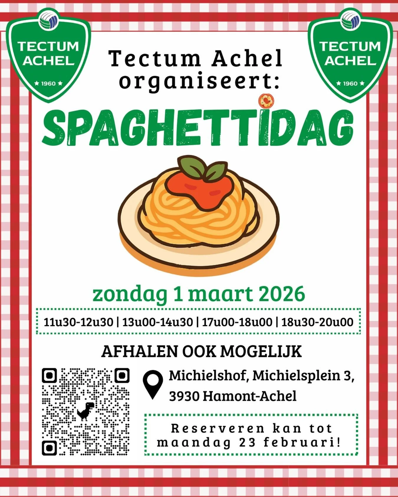 🍝 Spaghettidag Tectum Achel 🍝

Onze jaarlijkse spaghettidag komt er weer aan!  Kom gezellig iets eten en steun tegelijk onze volleybalclub 💚💪

📅 Zondag 1 maart 2026
📍 Michielshof Achel, Michielsplein 3, 3930 Hamont-Achel

⏰ Reserveren kan op vo