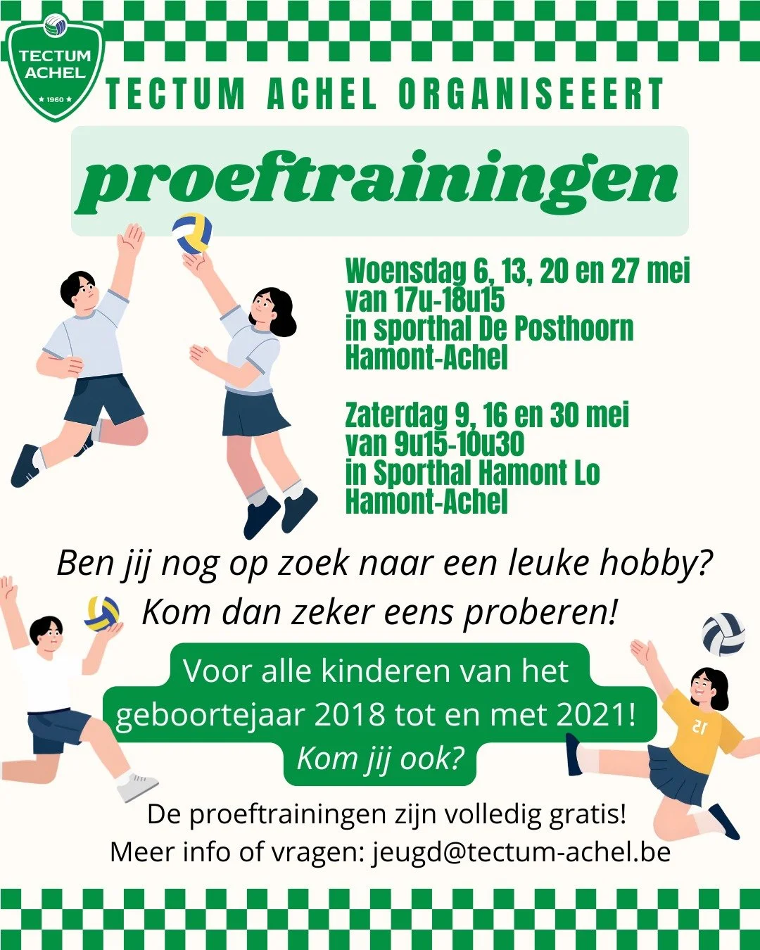 Tectum Achel organiseert proeftrainingen! 💚

Ben je op zoek naar een leuke hobby? 🏐 Kom dan zeker eens langs en probeer &eacute;&eacute;n van onze proeftrainingen bij Tectum Achel! 💪

Voor alle kinderen geboren tussen 2016 en 2021! De proeftrainin