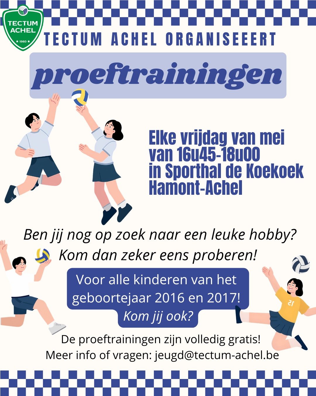 Tectum Achel organiseert proeftrainingen! 💚

Ben je op zoek naar een leuke hobby? 🏐 Kom dan zeker eens langs en probeer &eacute;&eacute;n van onze proeftrainingen bij Tectum Achel! 💪

Voor alle kinderen geboren tussen 2016 en 2021! De proeftrainin