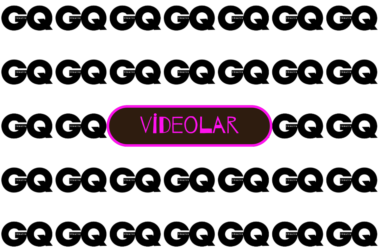GQ VİDEOLAR