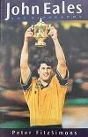 John Eales - The Biography