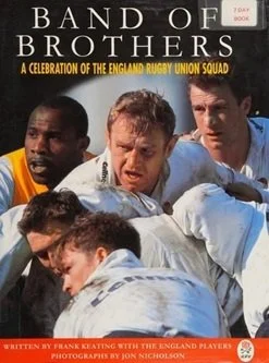 Band of Brothers a celebration of the England Rugby Union Sqaud