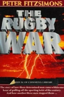 The Rugby War by Pete Fitzsimmons