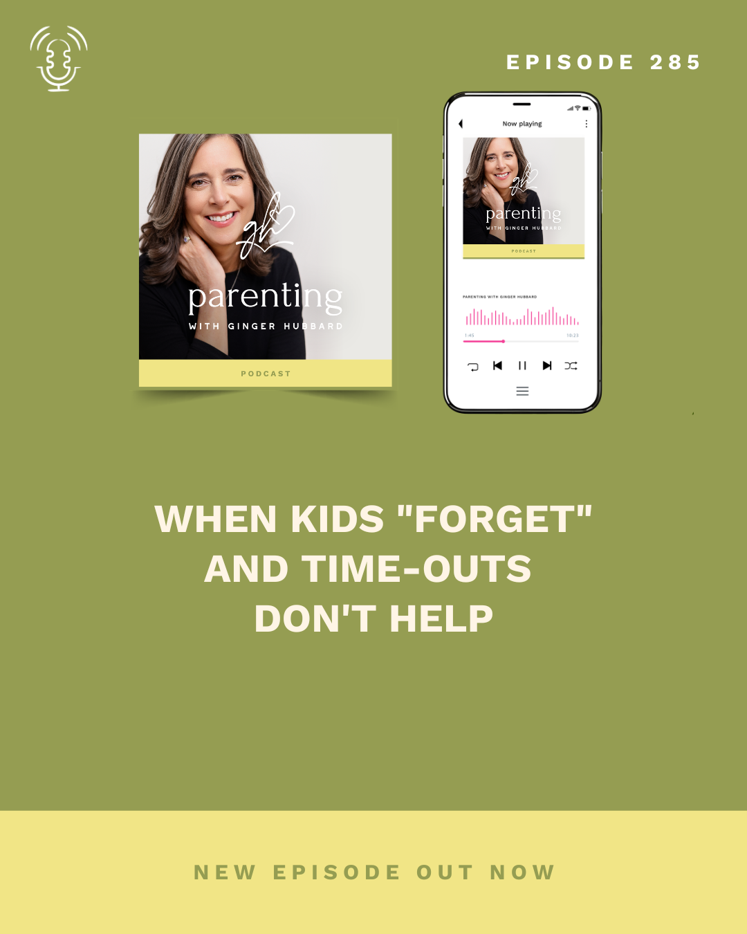Episode 285 | When Kids "Forget" and Time-Outs Don't Help