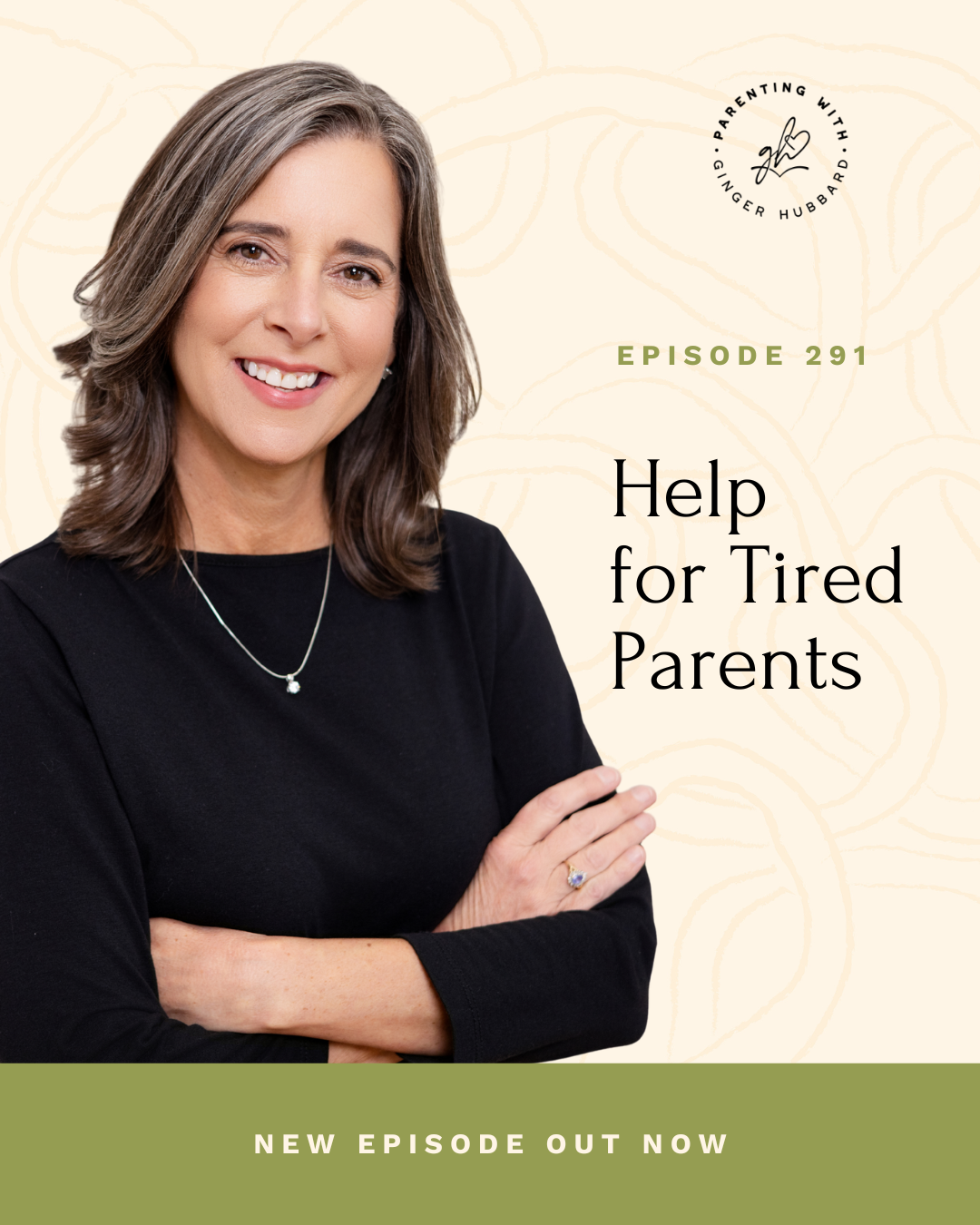 Episode 291 | Help for Tired Parents