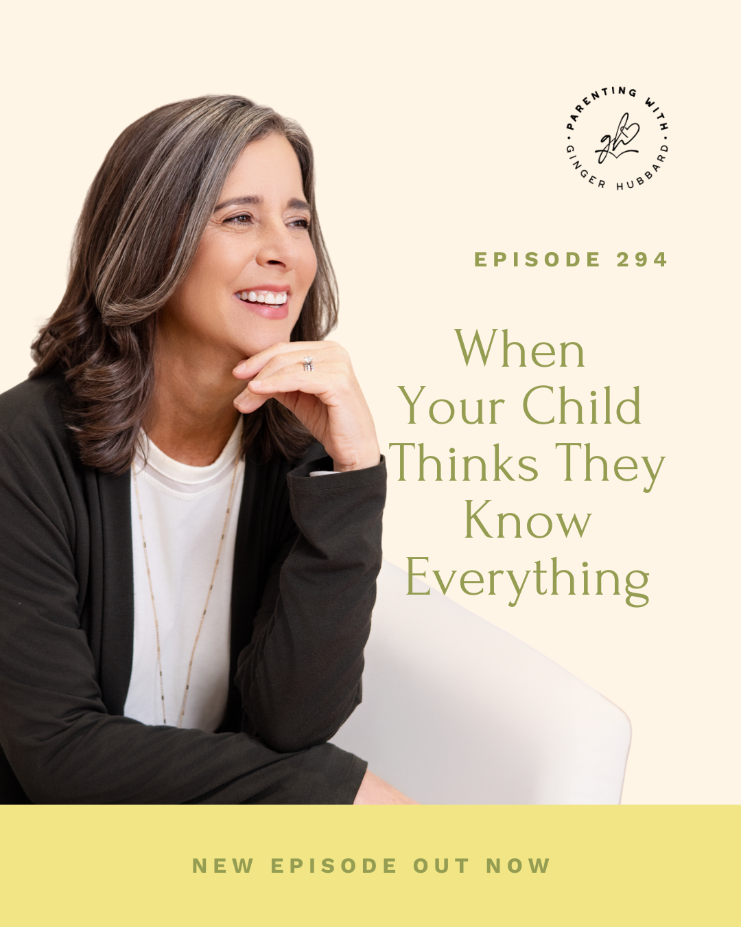 Episode 294 | When Your Child Thinks They Know Everything