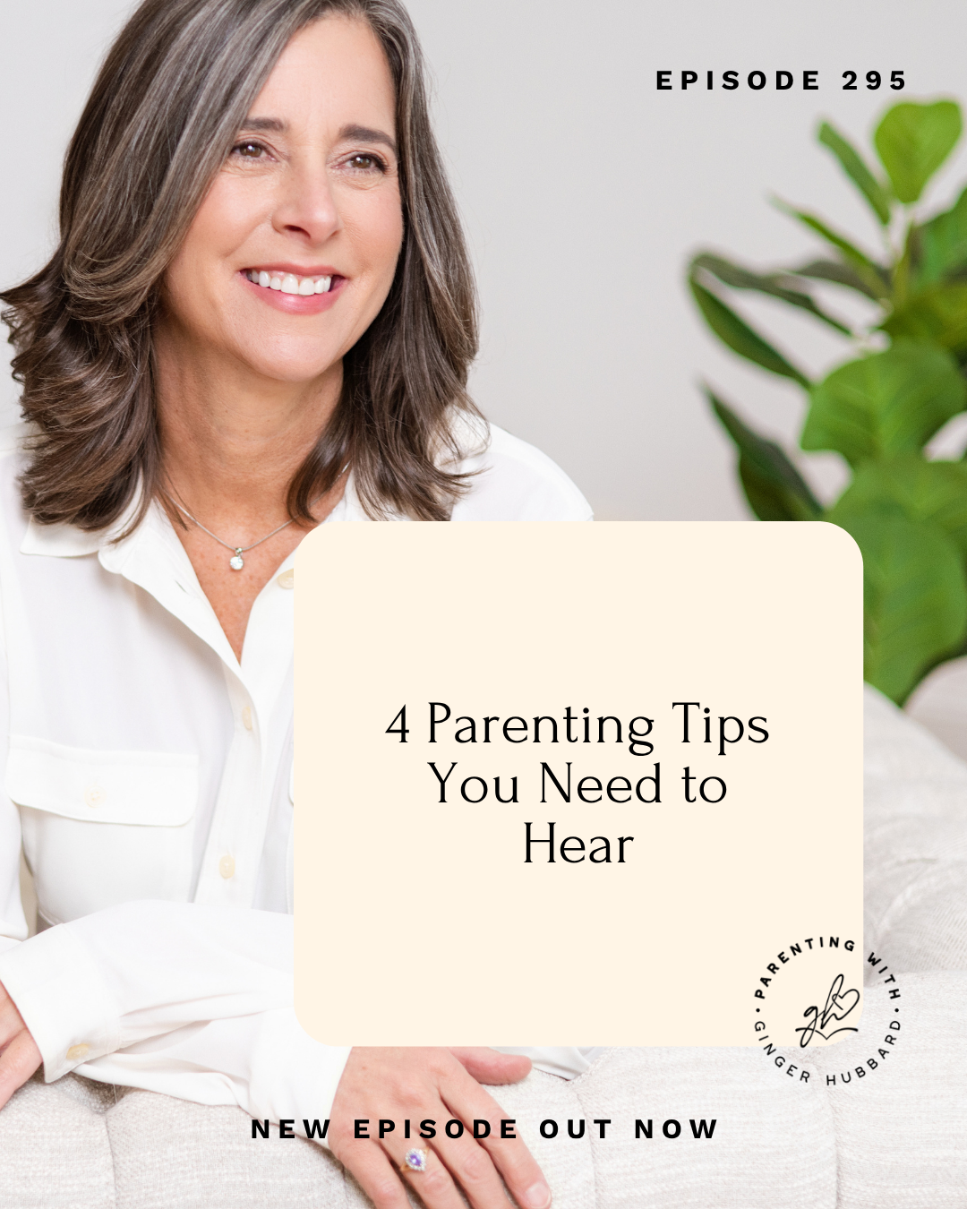 Episode 295 | 4 Parenting Tips You Need to Hear