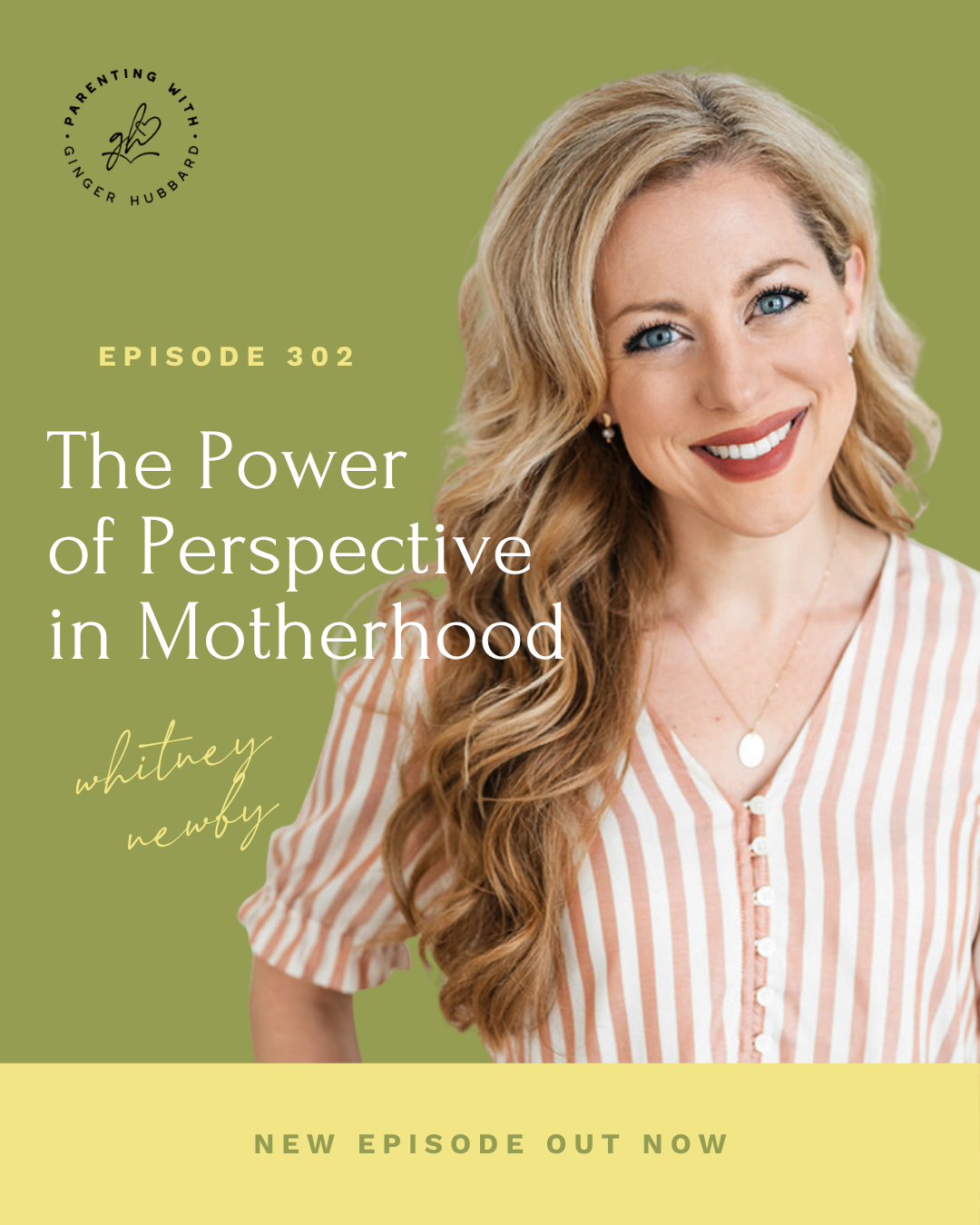 Episode 302 | The Power of Perspective in Motherhood with Whitney Newby