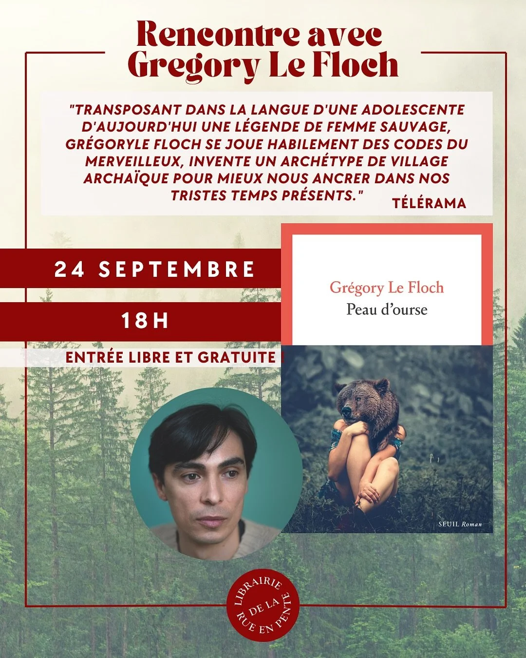 -Rentr&eacute;e litt&eacute;raire-

Vous &ecirc;tes chaleureusement convi&eacute;s &agrave; notre premier &eacute;v&eacute;nement de la saison, pour une rencontre avec Gregory Le Floch autour de son dernier ouvrage, Peau d&rsquo;Ourse, paru aux &eacu