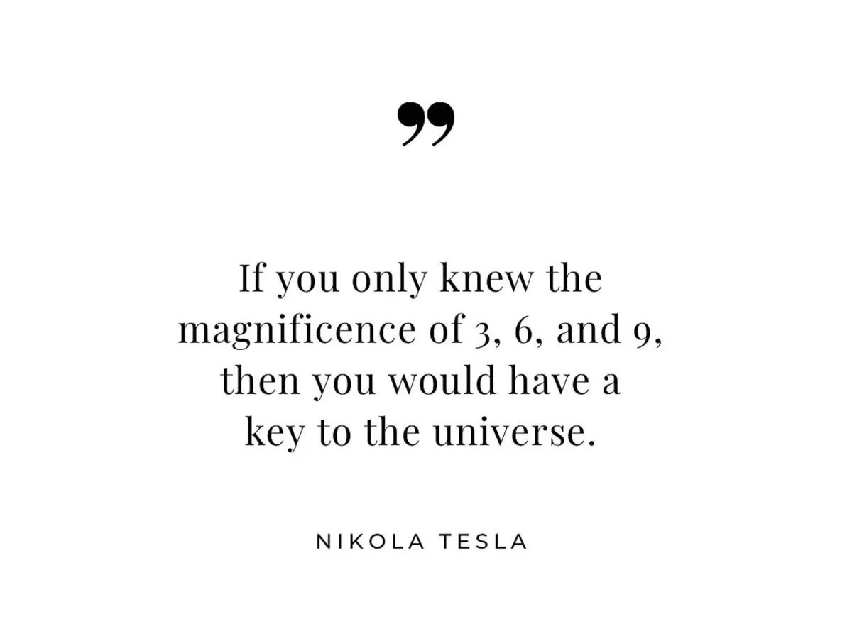 Nikola Tesla, 3, 6 and 9