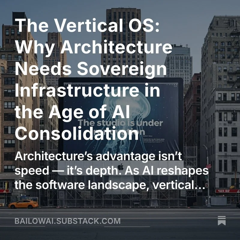 The Vertical OS
AI is collapsing generic tools into one layer.
Architecture&rsquo;s edge? Depth.
Vertical systems are the next frontier.

🔗 Full piece at bailowai.substack.com

#architecture #architectsofinstagram #aiinarchitecture #vertical #design