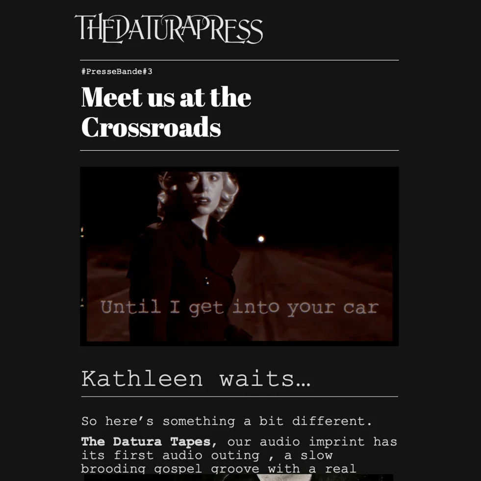 A promotional flyer for The Datura Press featuring a black background, white text, and an image of a woman with a nighttime setting in the background. The headline reads "Meet us at the Crossroads," and underneath, there is a subtitle that says "Kathleen waits..." with additional descriptive text about audio recordings.