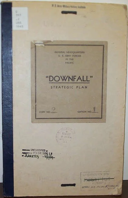 Cover page of a military strategic plan titled "Downfall," from the General Headquarters of the U.S. Army Forces in the Pacific.