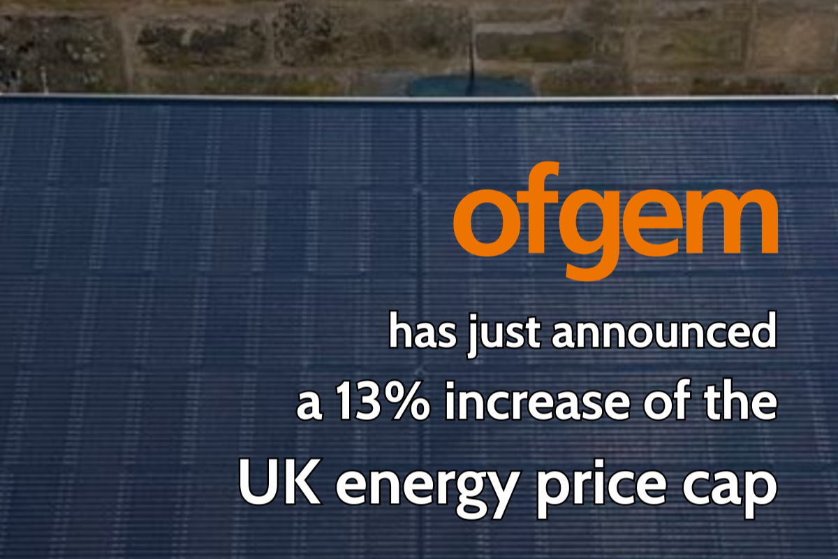 Ofgem has just announced a 13% increase of the energy price cap