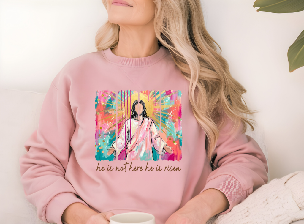 "He Is Risen colorful Sweatshirt"
