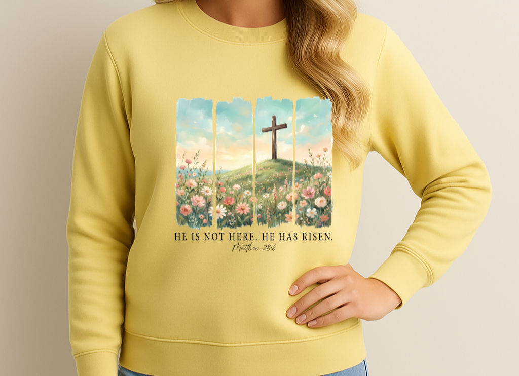 "He Is Not Here, He Is Risen Cross Sweatshirt"