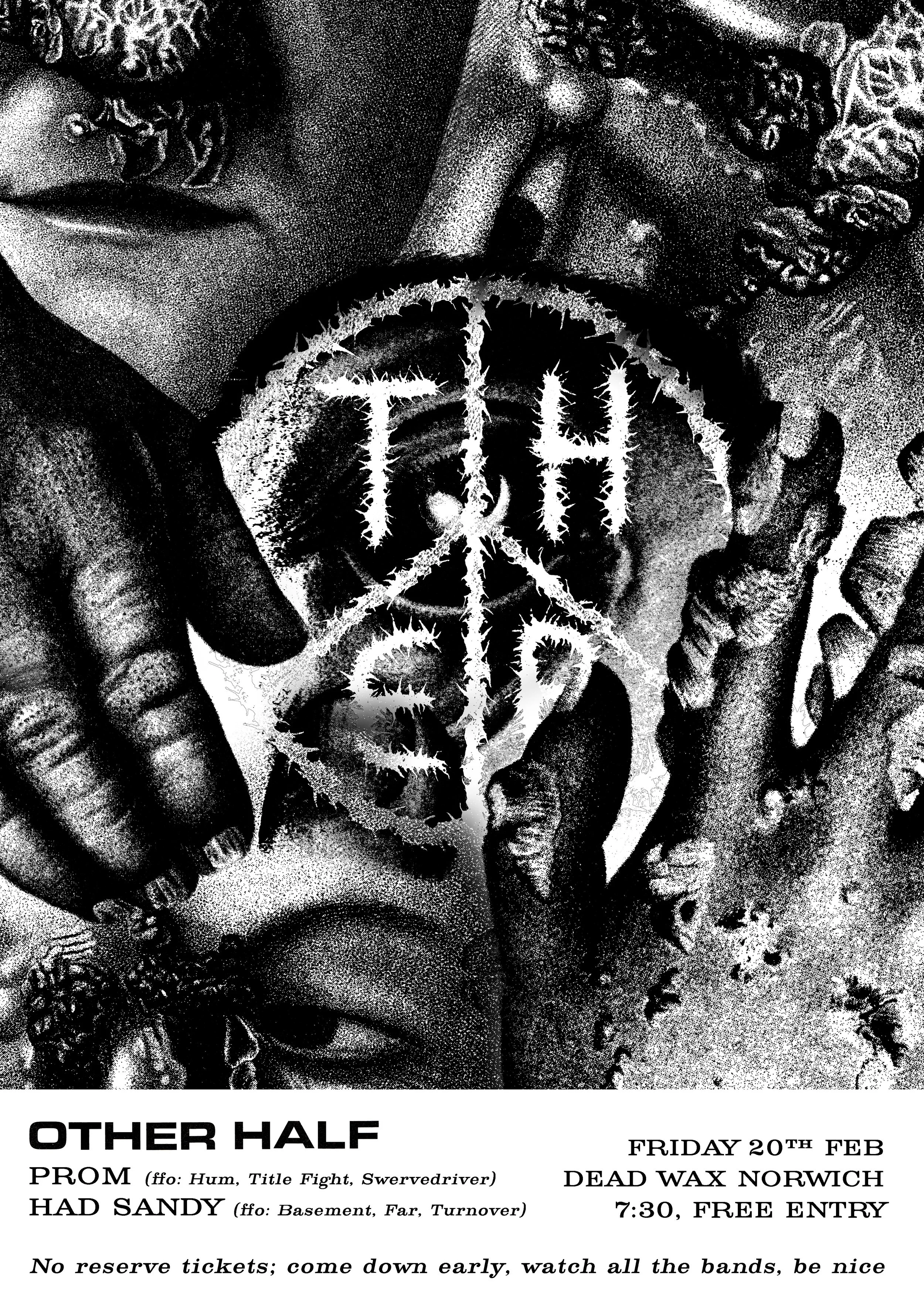 OTHER HALF, PROM, HAD SANDY 