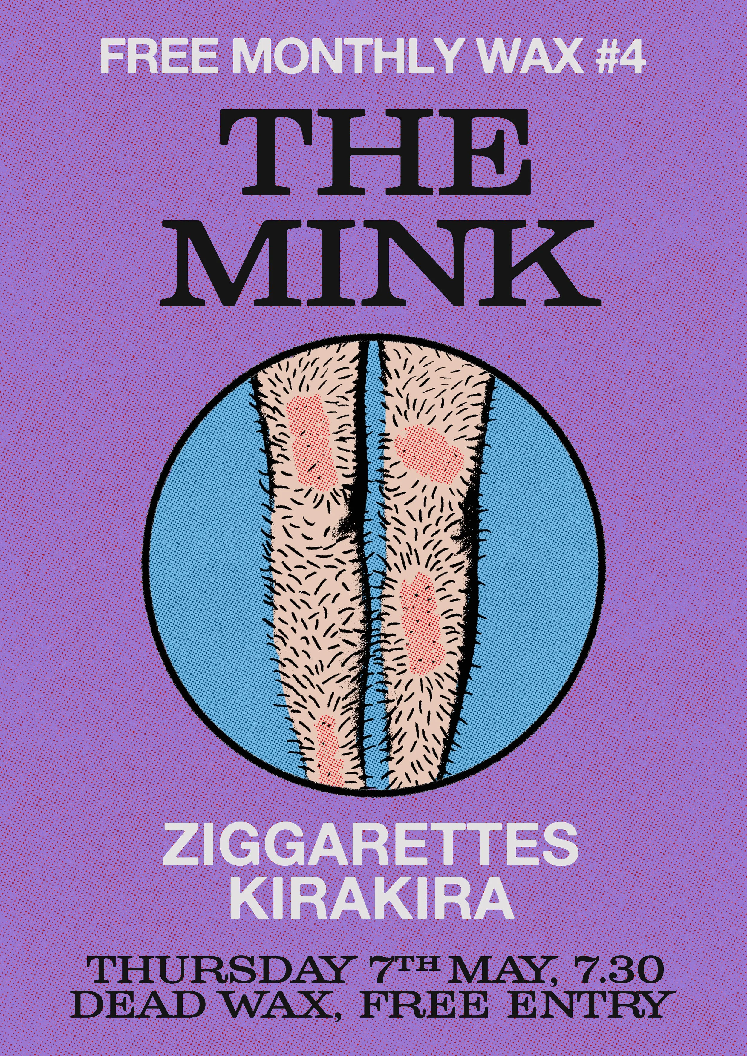 FREE MONTHLY WAX#4   -THE MINK-ZIGGARETTES-KIRAKIRA