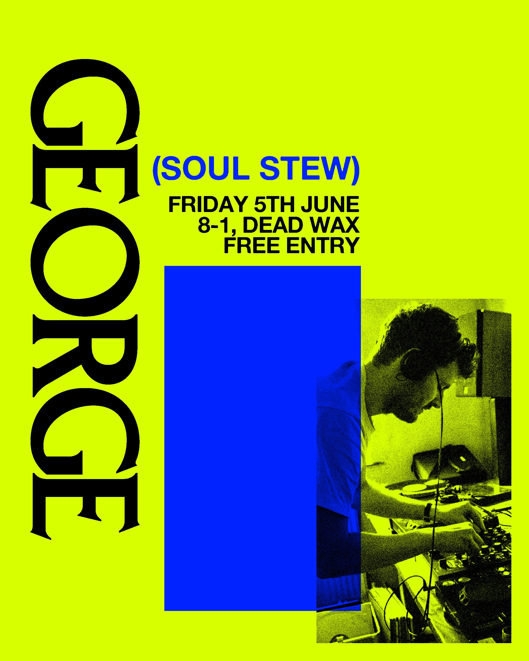 GEORGE (SOUL STEW)