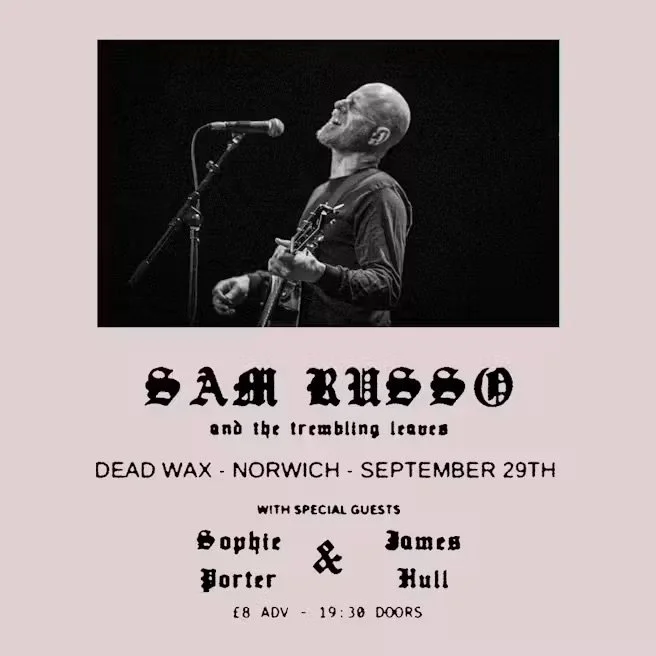 Sam Russo & the Trembling Leaves + Sophie Porter + James Hull