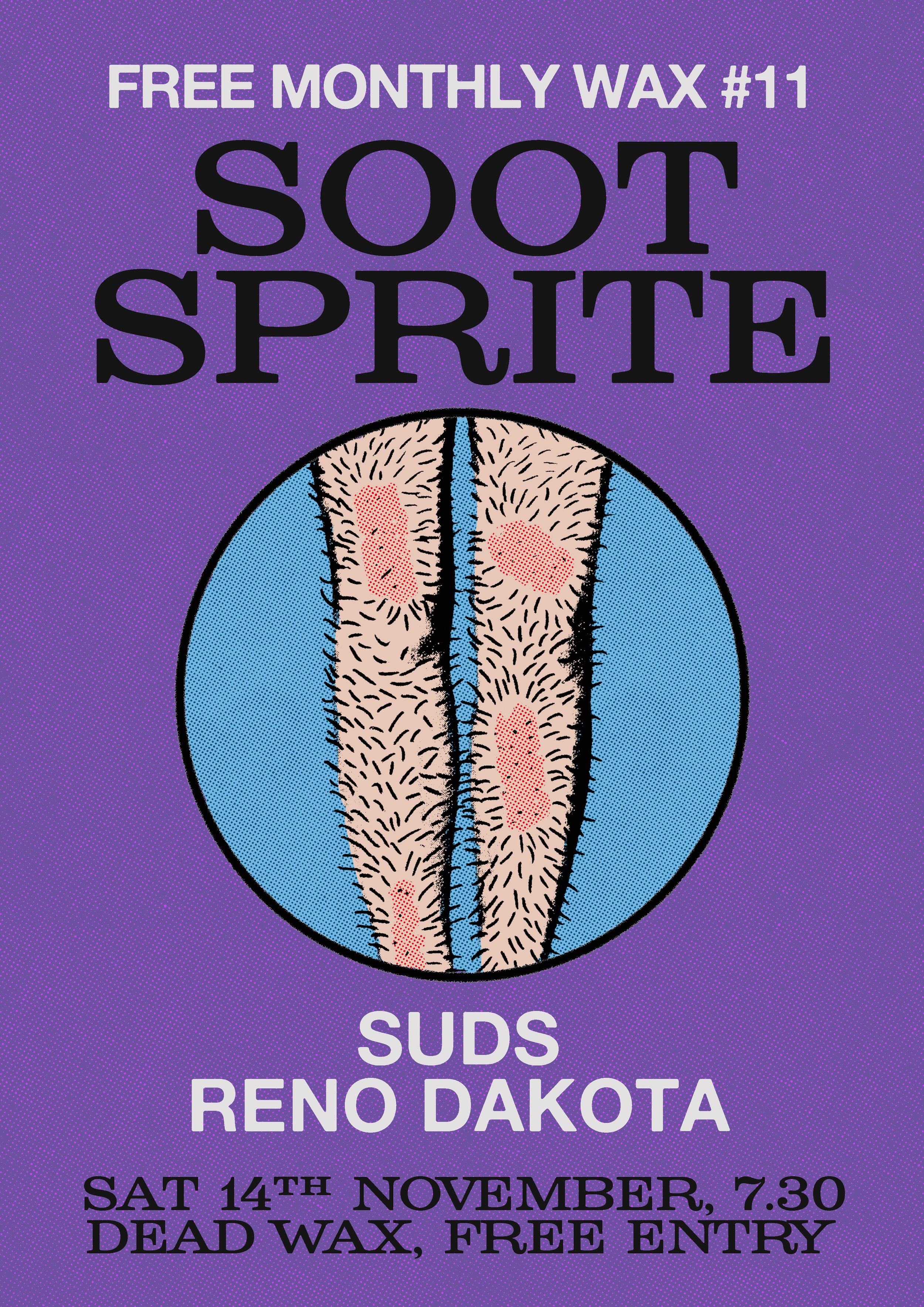 FREE MONTHLY WAX: SOOT SPRITE + SUDS + RENO DAKOTA