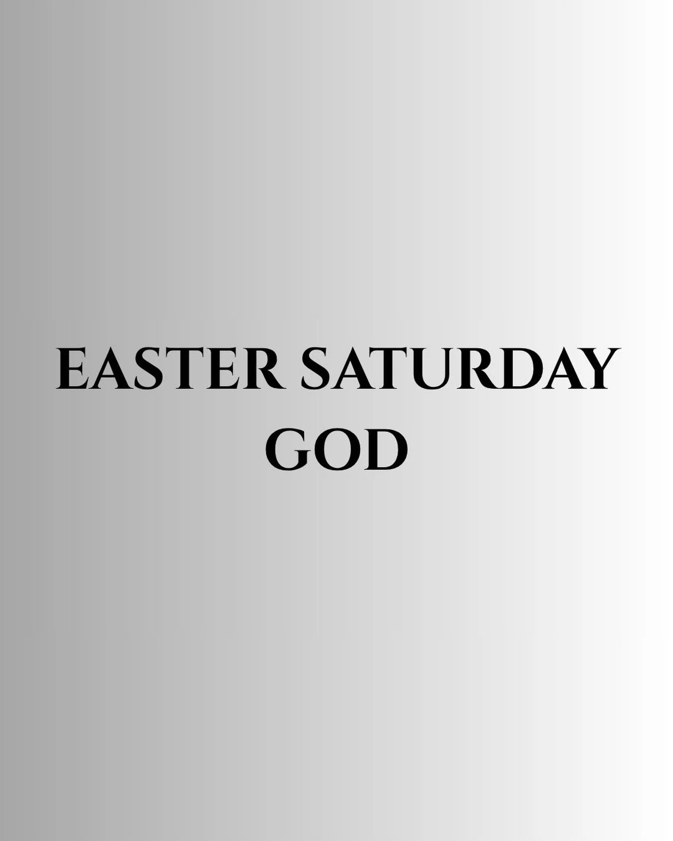 We hover between the brutal events of yesterday
And the celebrations that will unfold tomorrow
In this current world
Don&rsquo;t we need a God who will sit with us in our pain?
An Easter Saturday God

Of course we love the celebrations 
When all is m