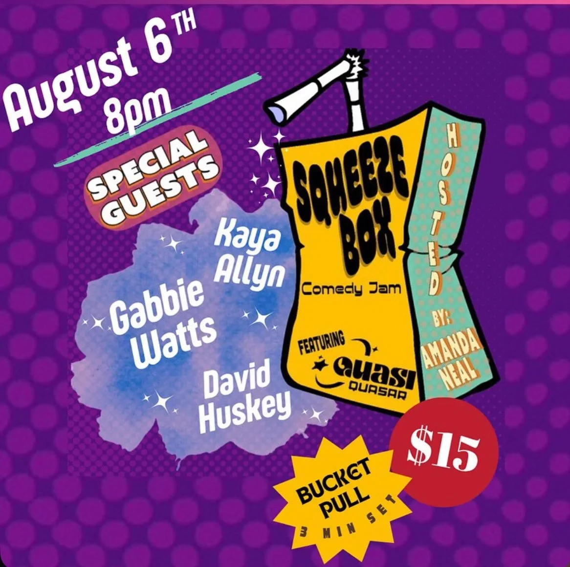 Squeeze Box Comedy Jam ft. Quasi Quasar