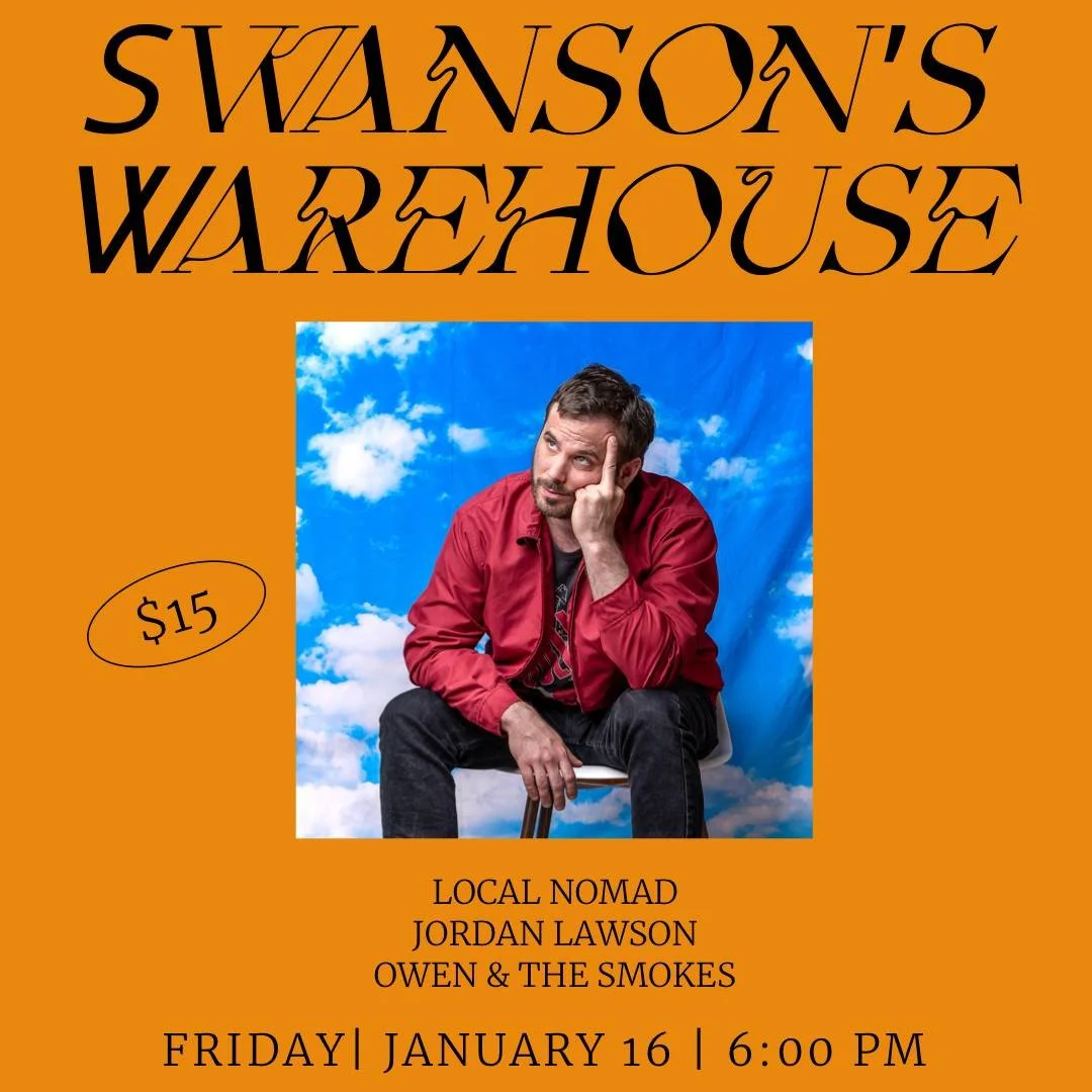 Local Nomad w/ Jordan Lawson & Owen and the Smokes