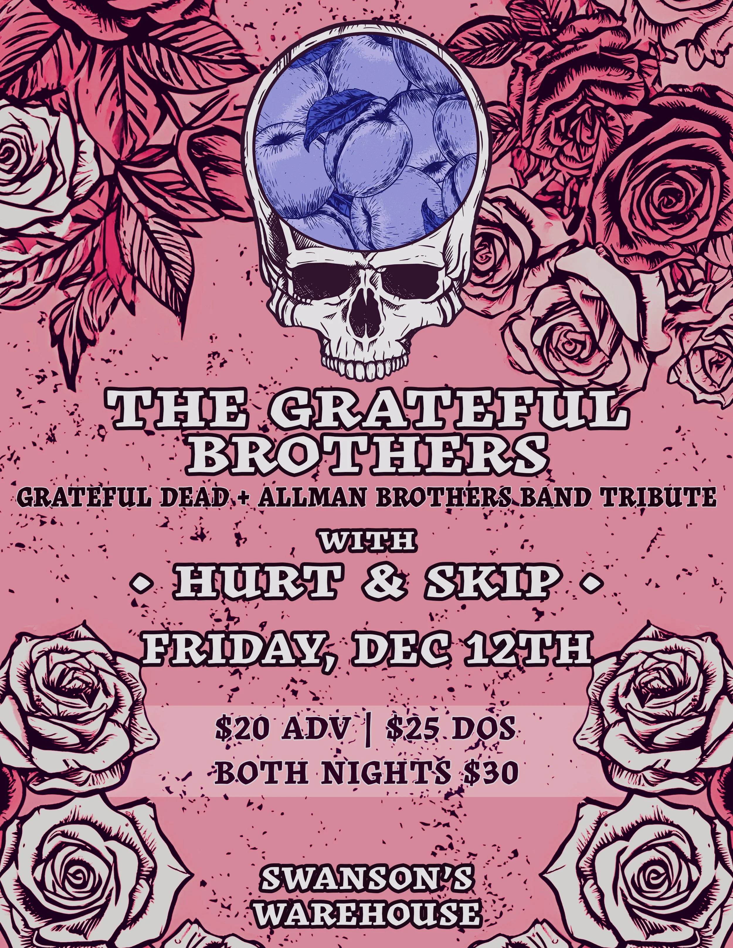 Night One With The Grateful Brothers W/ Hurt &amp; Skip