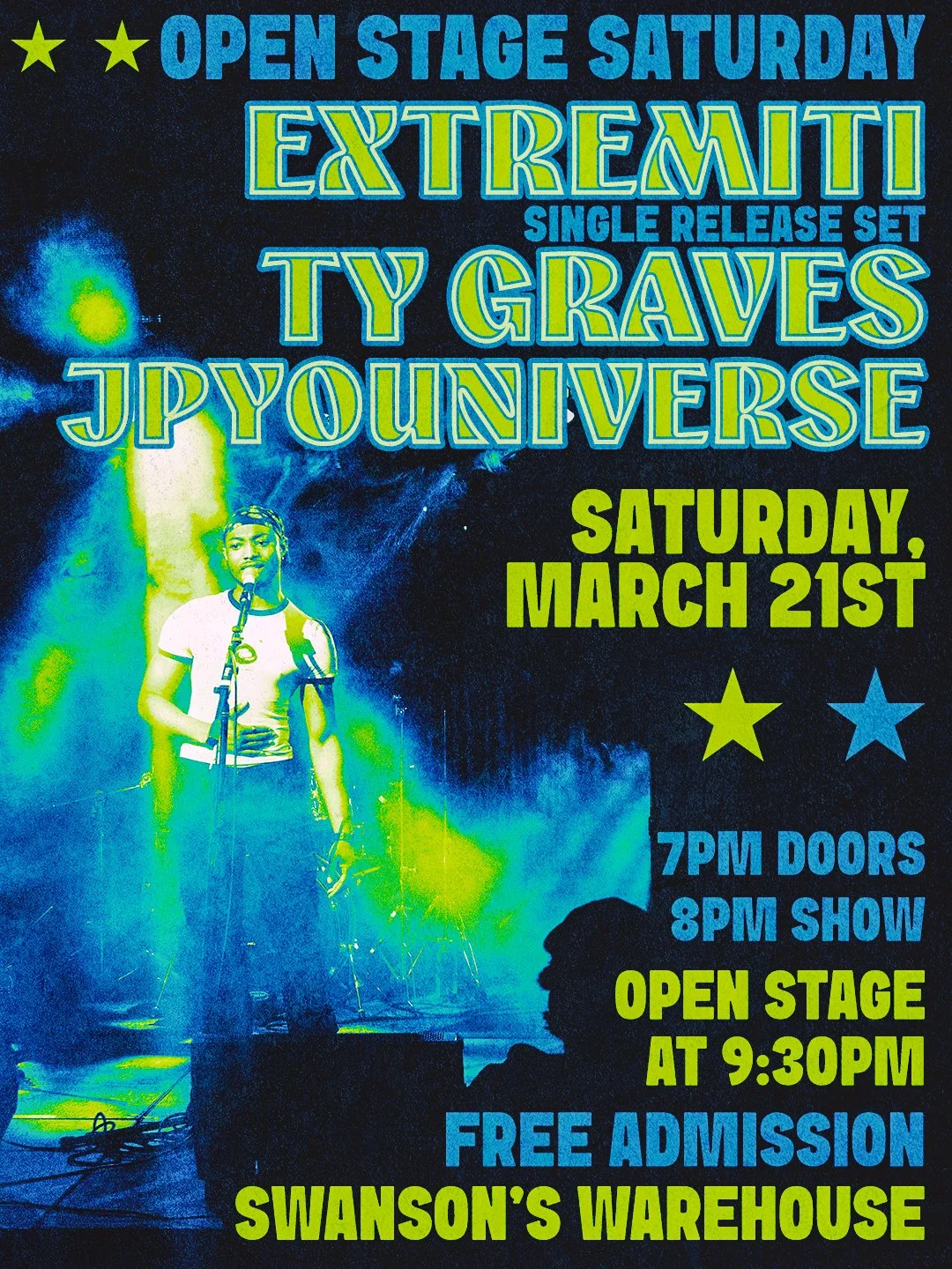Open Stage Saturday FT. Extremiti, Ty Graves & JpYouniverse