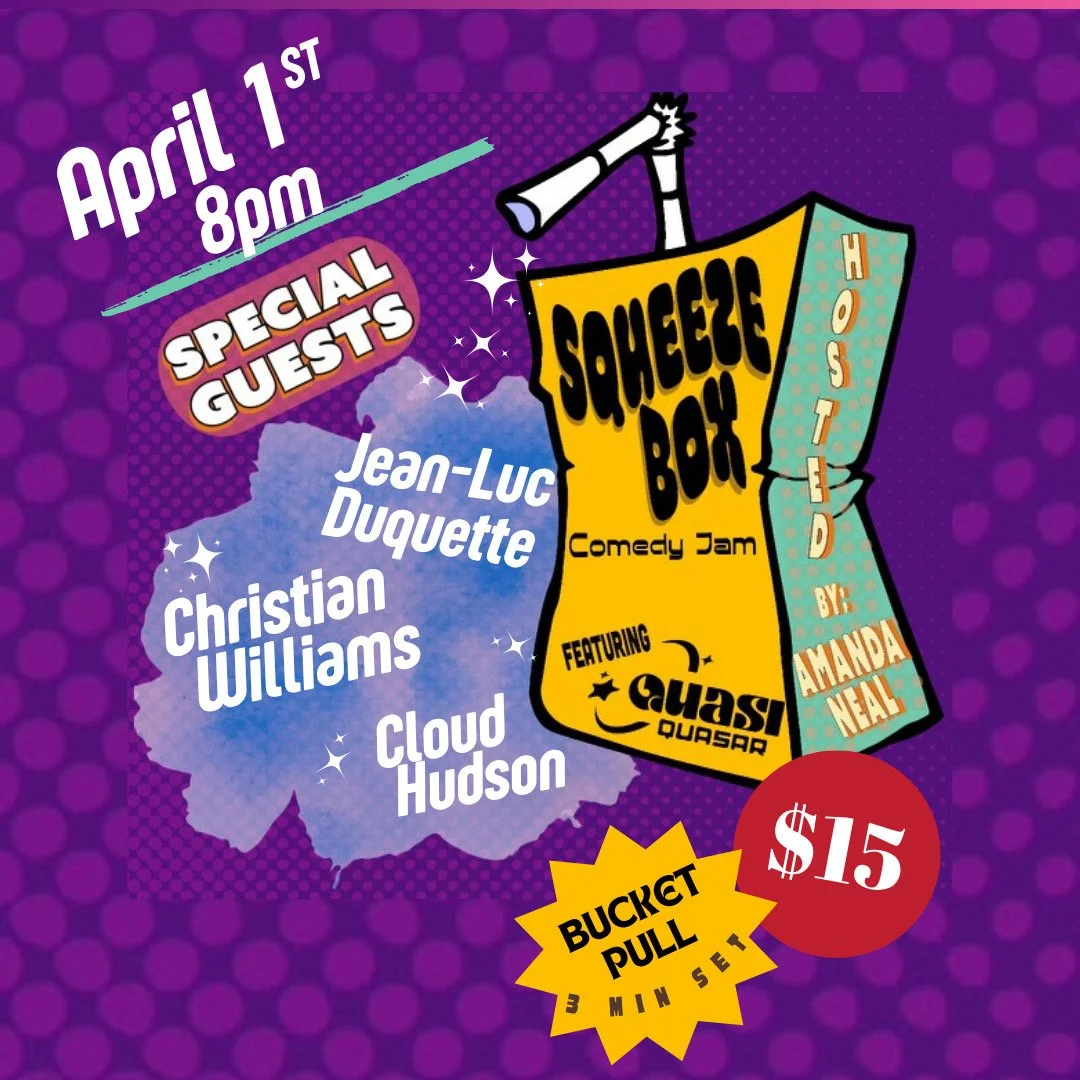 Squeezebox Comedy Jam FT. Quasi Quasar