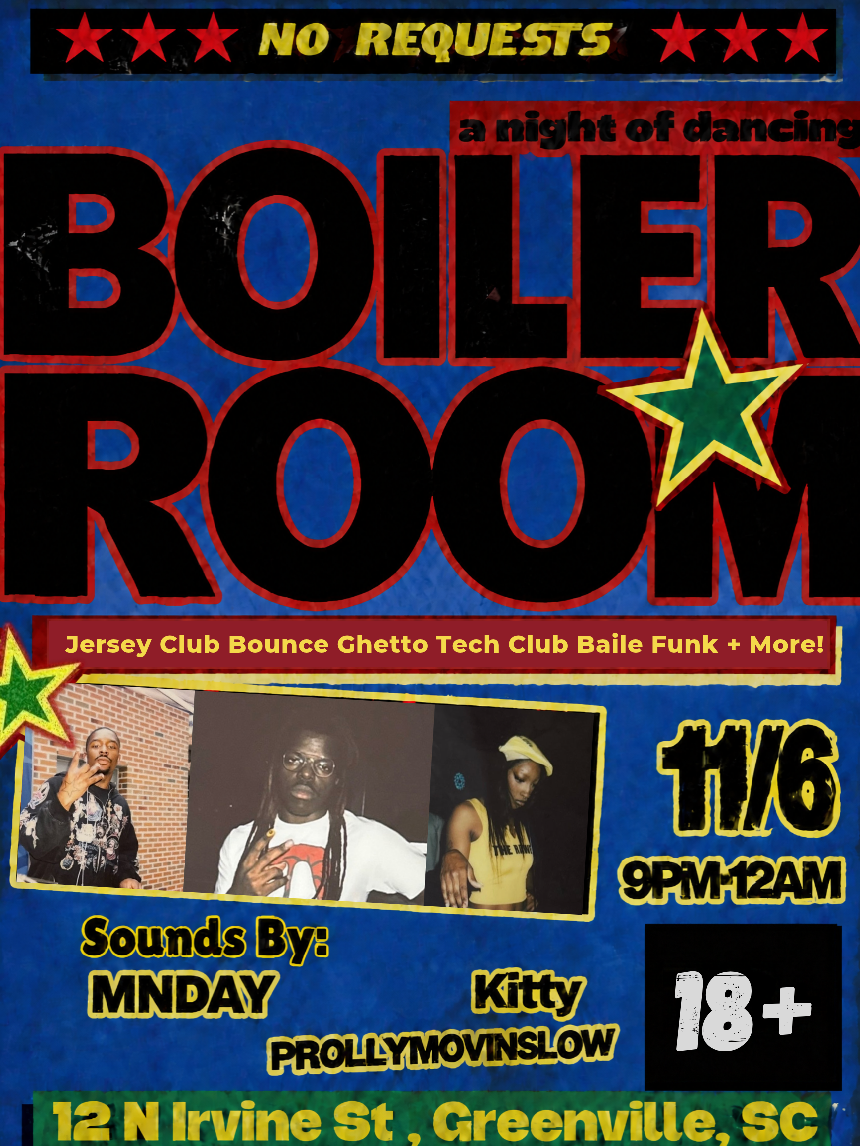 No Requests Presents : Boiler Room with MNDAY, Kitty, & Prollymovinslow