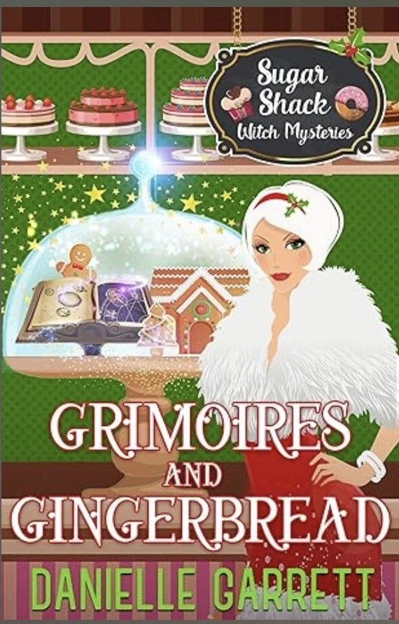 Grimoires and Gingerbread by Danielle Garrett