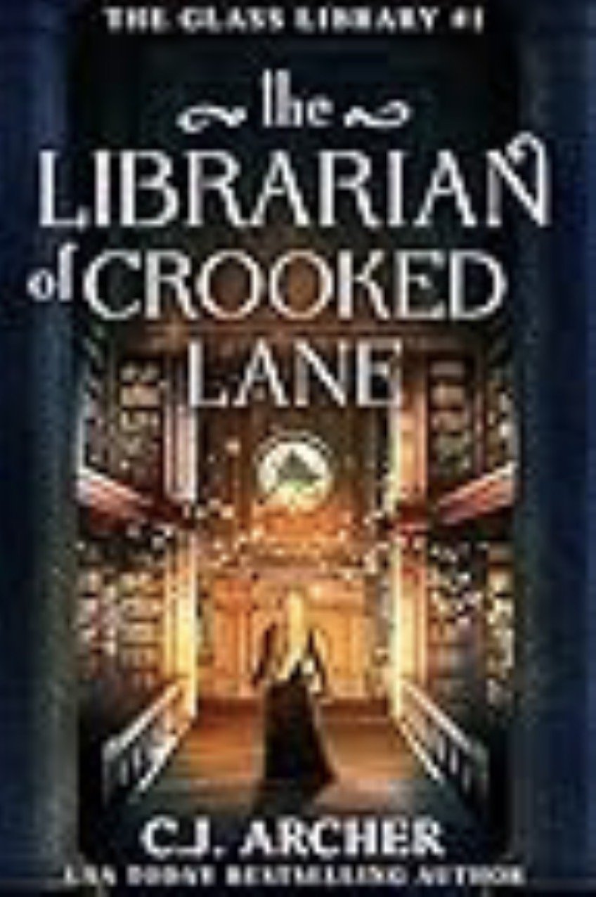The Librarian of Crooked Lane by C.J. Archer