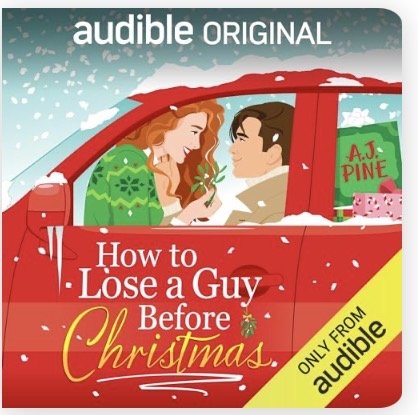 How to lose a guy before Christmas by AJ Pine