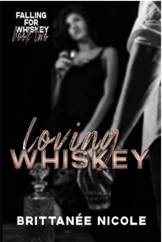 Loving Whiskey