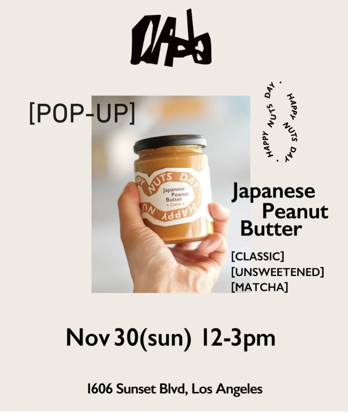 Special Guests @happynutsday tomorrow @dadamarketechopark tasting Made in Japan peanut butter and MATCHA peanut butter! Sunday Nov 30 from 12P-3P slide up!