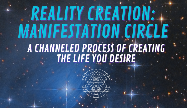 Reality Creation: Monthly Manifestation Circle - in-person event