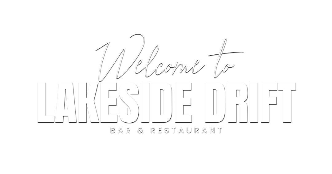 Welcome to Lakeside Drift Bar & Restaurant sign in black and white.