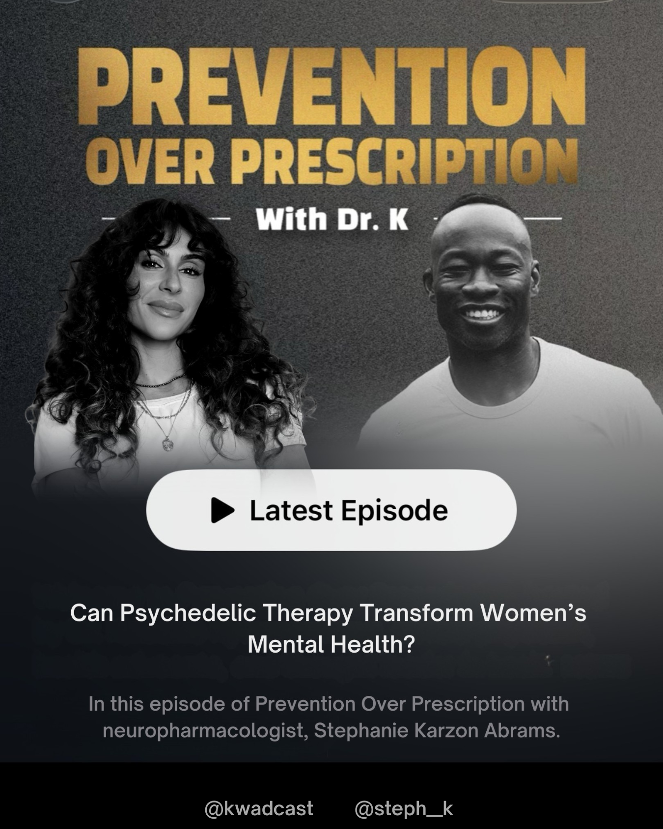 prevention over prescription podcast Stephanie Karzon Abrams neuropharmacologist womens health dr kwadwo