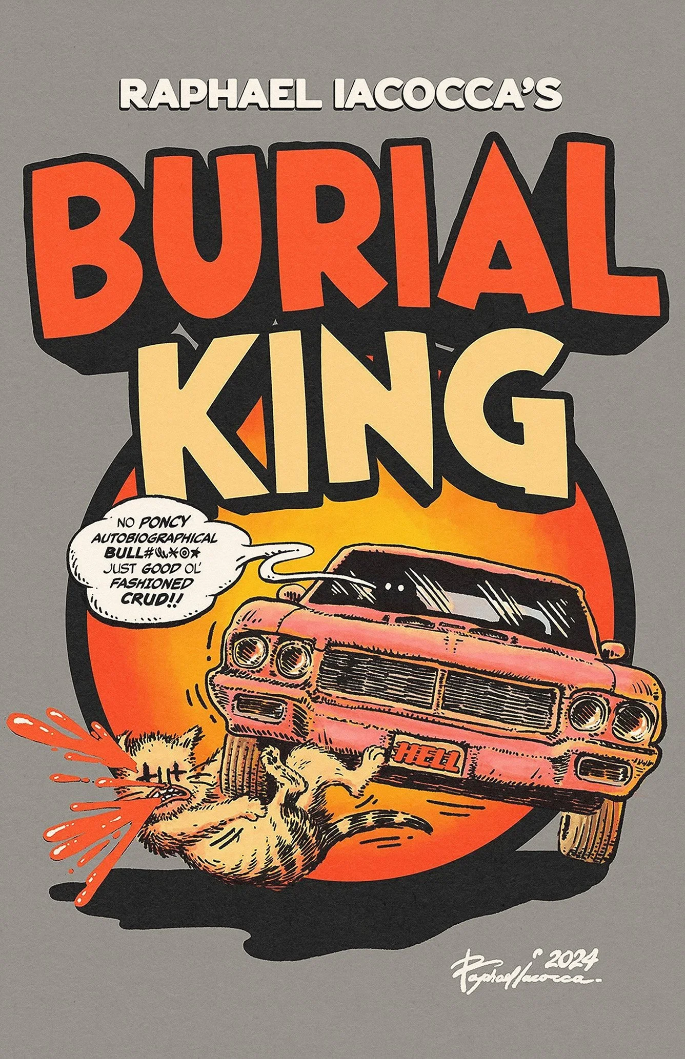 Standard edition Burial King | Raphael Iacocca | Burial King | Cartoonist | Underground Comics | Metafiction | Surreal Comics | Autobiographical comic