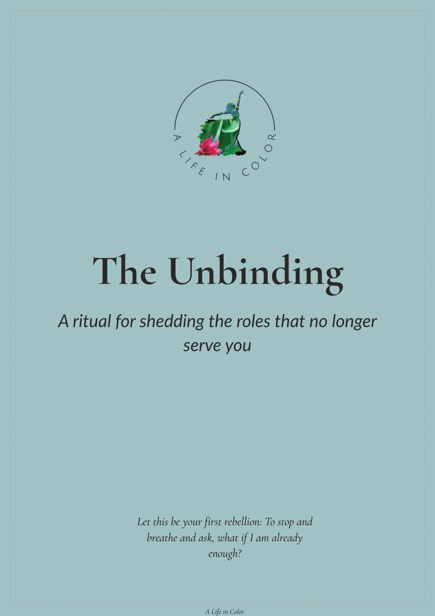 The Unbinding - Identity Ritual for Women