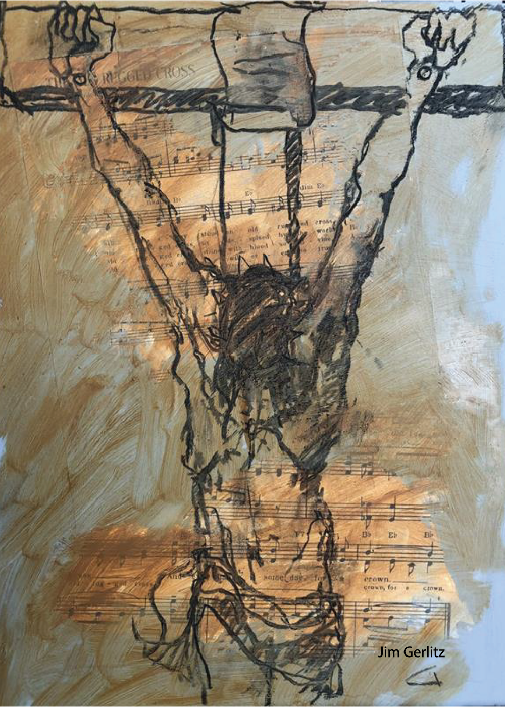 A sketch of Jesus hanging on the cross, painted over the sheet music of "The Old Rugged Cross". Art by Jim Gerlitz