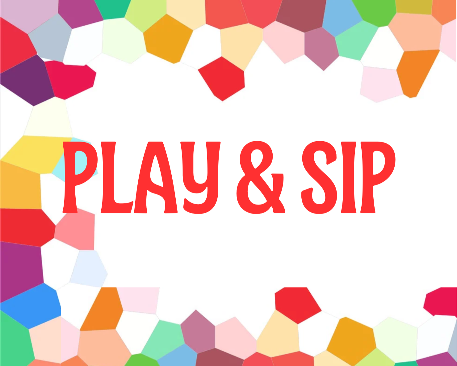 A color-filled graphic for Play & Sip