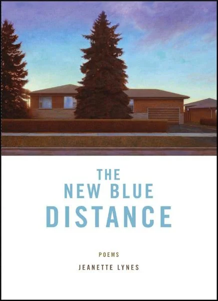 The New Blue Distance - Jeanette Lynes