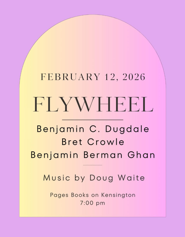 Flywheel Reading with Ben Berman Ghan